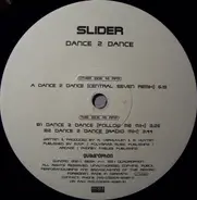 Slider - Dance 2 Dance