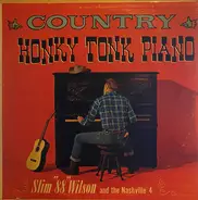 Slim "88" Wilson and the Nashville 4 - Country Honkytonk Piano