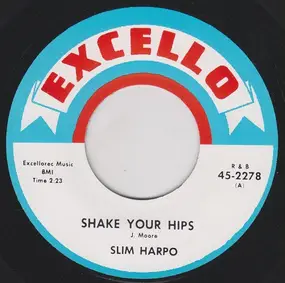 Slim Harpo - Shake Your Hips