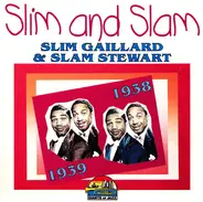 Slim & Slam - Slim And Slam (1938-1939)