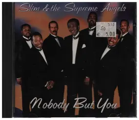 Slim & the Supreme Angels - Nobody But You