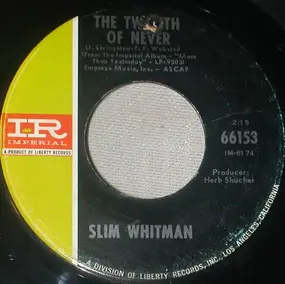 Slim Whitman - The Twelfth Of Never