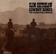 Slim Critchlow - Cowboy Songs 'The Crooked Trail To Holbrook'