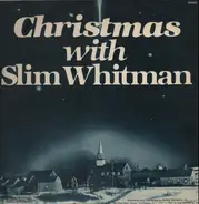 Slim Whitman - Christmas with Slim Whitman
