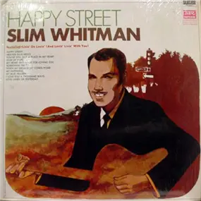 Slim Whitman - Happy Street