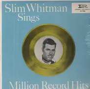 Slim Whitman - Slim Whitman Sings Million Record Hits