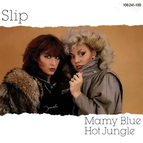 The Slip - Mamy Blue / Hot Jungle