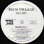 Slum Village - Get Live! / One