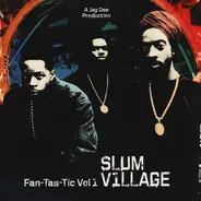 Slum Village - Fantastic Vol.1