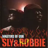 Sly & Robbie - Master Of Dub