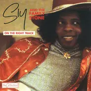 Sly & The Family Stone - On The Right Track