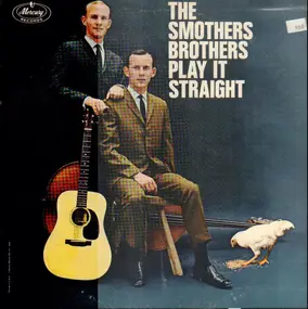 The Smothers Brothers - Play It Straight