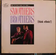 Smothers Brothers - (Think Ethnic!)
