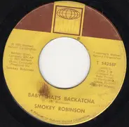 Smokey Robinson - Baby That's Backatcha / Just Passing Through