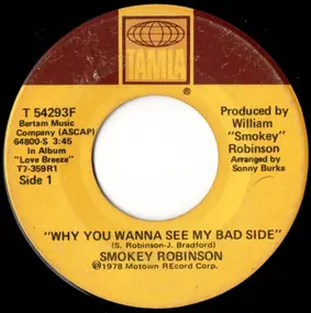Smokey Robinson - Why You Wanna See My Bad Side
