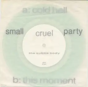 Small Cruel Party - The Subtle Body