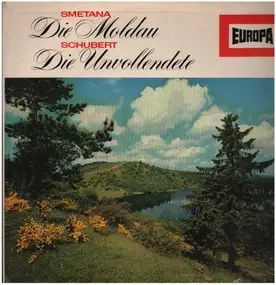 Bedrich Smetana - Die Moldau / Die Unvollendete