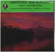 Smetana, Liszt/ Karajan, Berliner Philharmoniker - Die Moldau* Les Préludes Sinfonische Dichtung Nr. 3