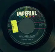 Smiley Lewis - Bad Luck Blues / School Days Are Back Again