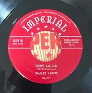 Smiley Lewis - Ooh La La / Too Many Drivers