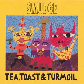 Kilgore Smudge - Tea, Toast & Turmoil