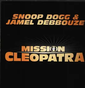 Snoop Dogg - Mission Cleopatra