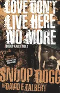 Snoop Dogg - Love Don't Live Here No More: