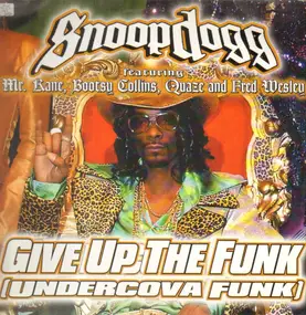 Snoop Dogg - Undercova Funk (Give Up The Funk)