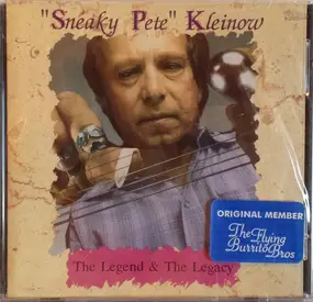 Sneaky Pete Kleinow - The Legend & The Legacy