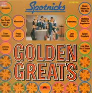 Spotnicks - Golden Greats