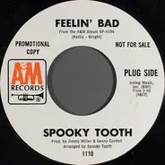 Spooky Tooth - Feelin' Bad