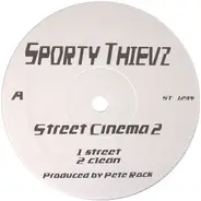 Sporty Thievz - Street Cinema 2 / Enemies Of Hate