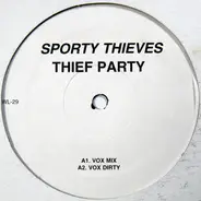Sporty Thievz - Thief Party