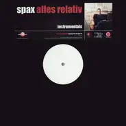 Spax - Alles Relativ (Instrumentals)