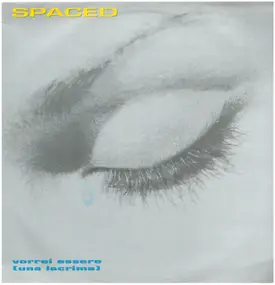 Spaced - Vorrei Essere (Una Lacrima)