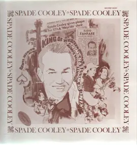 Spade Cooley - The Best Of The Spade Cooley Transcribed Shows
