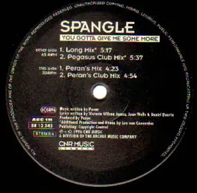 Spangle - You Gotta Give Me Some More