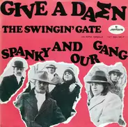 Spanky & Our Gang - Give A Damn / The Swingin' Gate