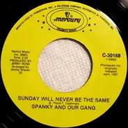 Spanky & Our Gang - Sunday Will Never Be The Same / Sunday Mornin'