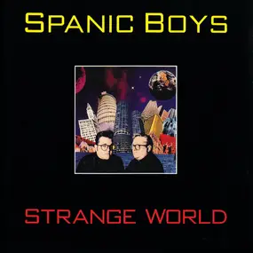 Spanic Boys - Strange World