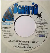 Spanner Banner / Serial Kid - Almost Doesn't Count / God Is Real