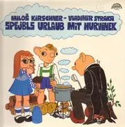 Spejbl & Hurvínek , Miloš Kirschner - Vladimír Straka - Spejbls Urlaub Mit Hurvínek