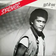 Spence - Get It On