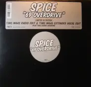 Spice - 69 Overdrive