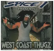 Spice 1 - Presents - West Coast Thugz