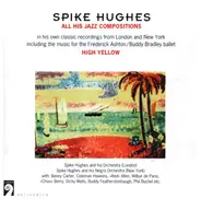 Spike Hughes - High Yellow