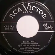 Spike Jones And His City Slickers - Dragnet / Pal-Yat-Chee