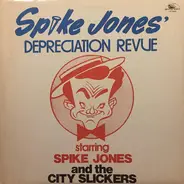 Spike Jones And His City Slickers - Spike Jones' Depreciation Revue