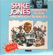 Spike Jones And His City Slickers - Murders Again - Vol.2