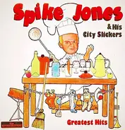 Spike Jones And His City Slickers - Greatest Hits